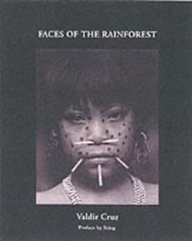 Image of Faces of the Rainforest by Valdir Cruz Hardback