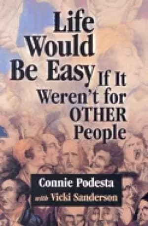 Image of life would be easy if it weren t for other people