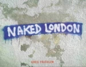 Image of Naked London by Greg Friedler Paperback