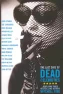 Image of last days of dead celebrities