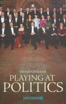 Image of Playing at Politics by Fiona Graham Book