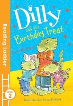 Image of Dilly and the birthday treat by Tony Bradman
