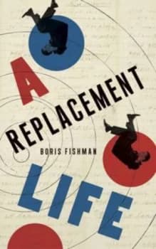 Image of A Replacement Life by Boris Fishman Paperback
