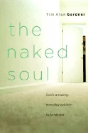 Image of naked soul gods amazing everyday solution to loneliness