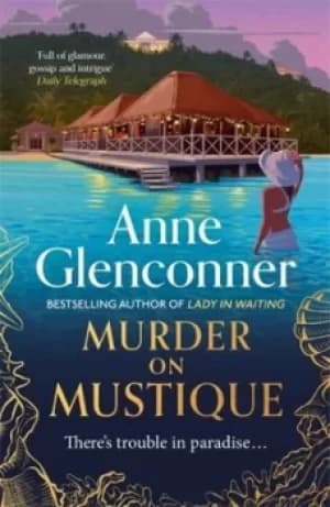 Image of Murder on mustique by Anne Glenconner