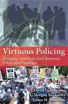 Image of Virtuous PolicingBridging America's Gulf Between Police and Populace
