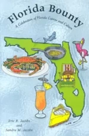 Image of florida bounty a celebration of florida cuisine and culture