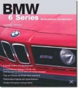 Image of Bmw 6 Series Enthusiasts Companion by Jeremy Walton Paperback