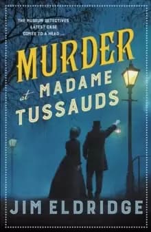 Image of Murder at Madame Tussauds : The gripping historical whodunnit
