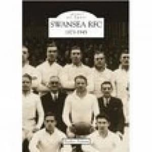 Image of Swansea Rugby Football Club 1873-1945 by Bleddyn Hopkins Paperback