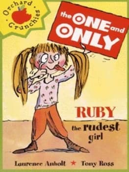 Image of Ruby the Rudest Girl by Laurence Anholt Book