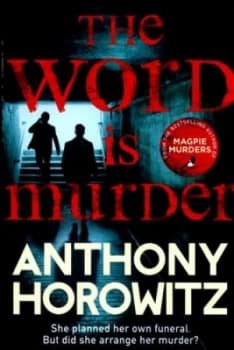 Image of The word is murder by Anthony Horowitz