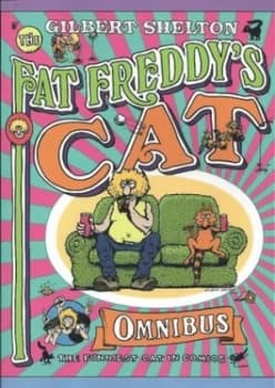 Image of The Fat Freddys Cat Omnibus by Gilbert Shelton Book