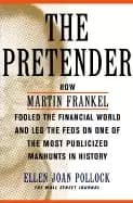 Image of pretender how martin frankel fooled the financial world and LED the feds on