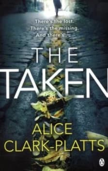 Image of The Taken by Alice Clark-Platts Paperback