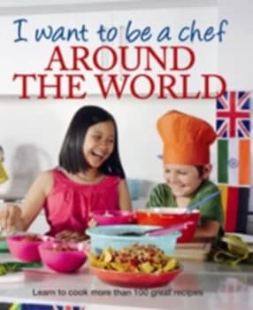 Image of I Want to Be a Chef by Anneka Manning and Jacqui Blanchard Paperback