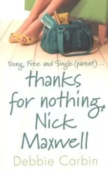 Image of Thanks for nothing Nick Maxwell by Debbie Carbin