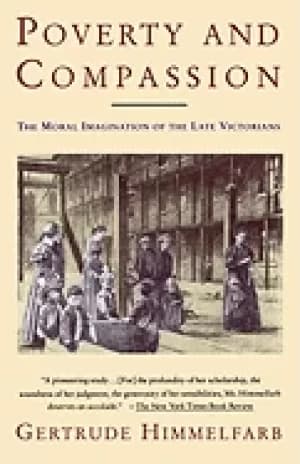 Image of poverty and compassion the moral imagination of the late victorians