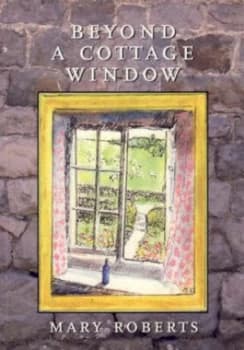 Image of Beyond a Cottage Window by Mary Roberts Paperback