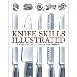 Image of Knife Skills Illustrated by Peter Hertzmann Hardback