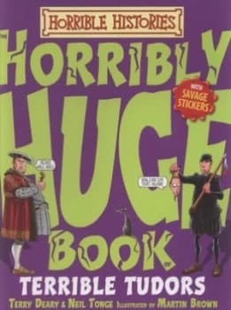 Image of Horribly Huge Book of Terrible Tudors by Martin Brown Paperback
