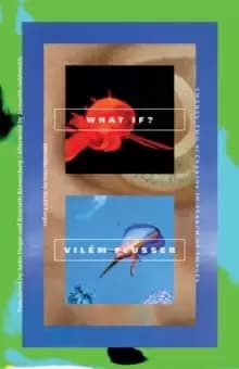 Image of What If? Twenty-Two Scenarios in Search of Images