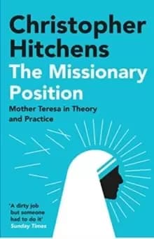 Image of The Missionary Position : Mother Teresa in Theory and Practice