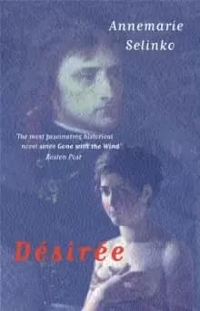 Image of Desiree : The most popular historical romance since GONE WITH THE WIND