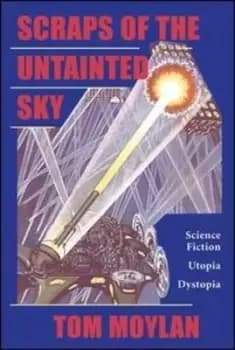 Image of Scraps of the untainted sky by Tom Moylan