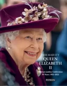 Image of Her Majesty Queen Elizabeth II Platinum Jubilee Celebration : 70 Years: 1952-2022