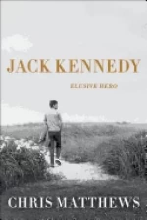 Image of jack kennedy elusive hero