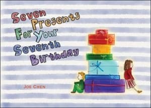 Image of Seven Presents for Your Seventh Birthday by Joe Chen Paperback