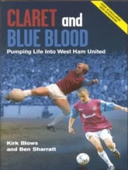 Image of Claret and Blue Blood by Kirk Blows and Ben Sharratt Hardback