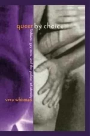 Image of Queer By Choice by Vera Whisman