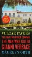 Image of vulgar favors the hunt for andrew cunanan the man who killed gianni versace