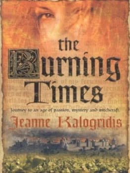 Image of The Burning Times by Jeanne Kalogridis Book