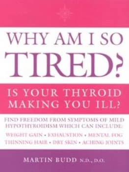Image of Why Am I so Tired by Martin N.D. D.O Budd Paperback