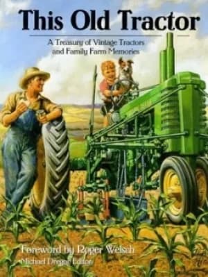 Image of This old tractor by Michael Dregni