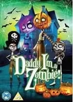 Image of Daddy, I'm a Zombie!