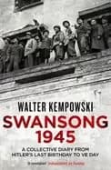 Image of swansong 1945 a collective diary from hitlers last birthday to ve day