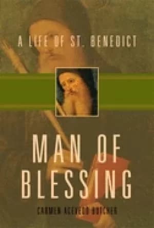 Image of man of blessing a life of st benedict