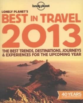Image of Lonely Planets Best in Travel 2013 by Brett Atkinson Paperback