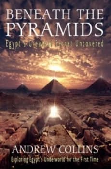 Image of Beneath the Pyramids by Andrew Collins Book