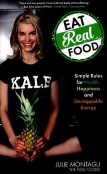 Image of Eat Real Food by Julie Montagu Paperback