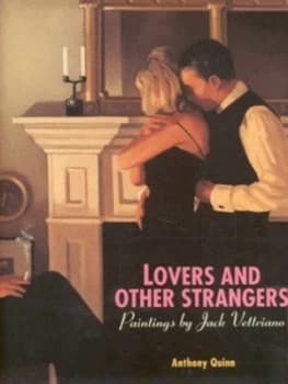 Image of Lovers and Other Strangers by Jack Vettriano and Anthony Quinn Hardback