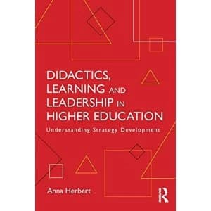 Image of Didactics, Learning and Leadership in Higher Education: Understanding Strategy Development by Anna Herbert (Paperback, 2017)