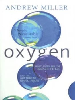 Image of Oxygen by Andrew Miller Paperback