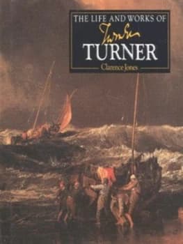 Image of The Life and Works of Turner by Clarence Jones Hardback