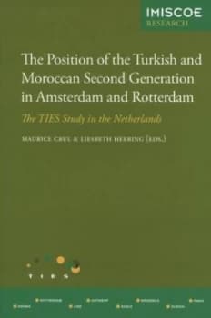 Image of The Position of the Turkish and Moroccan Second Generation in Amsterdam and Rotterdam by Maurice Crul Book