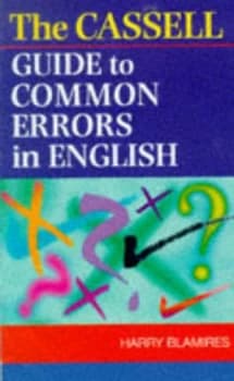 Image of The Cassell Guide to Common Errors in English by Harry Blamires Hardback
